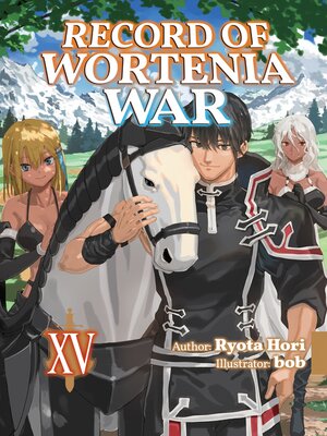cover image of Record of Wortenia War, Volume 15